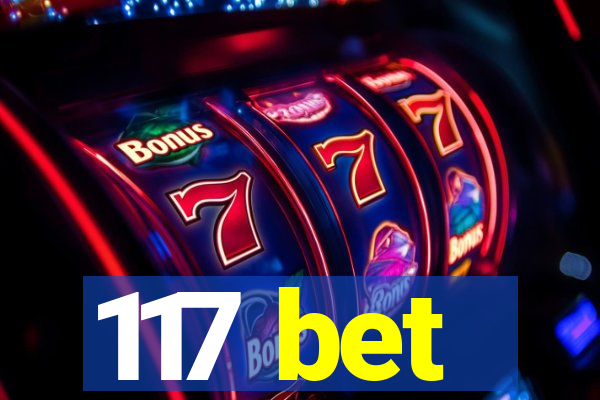 117 bet